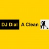 D J Dial-A-Clean