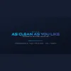 As Clean As You Like